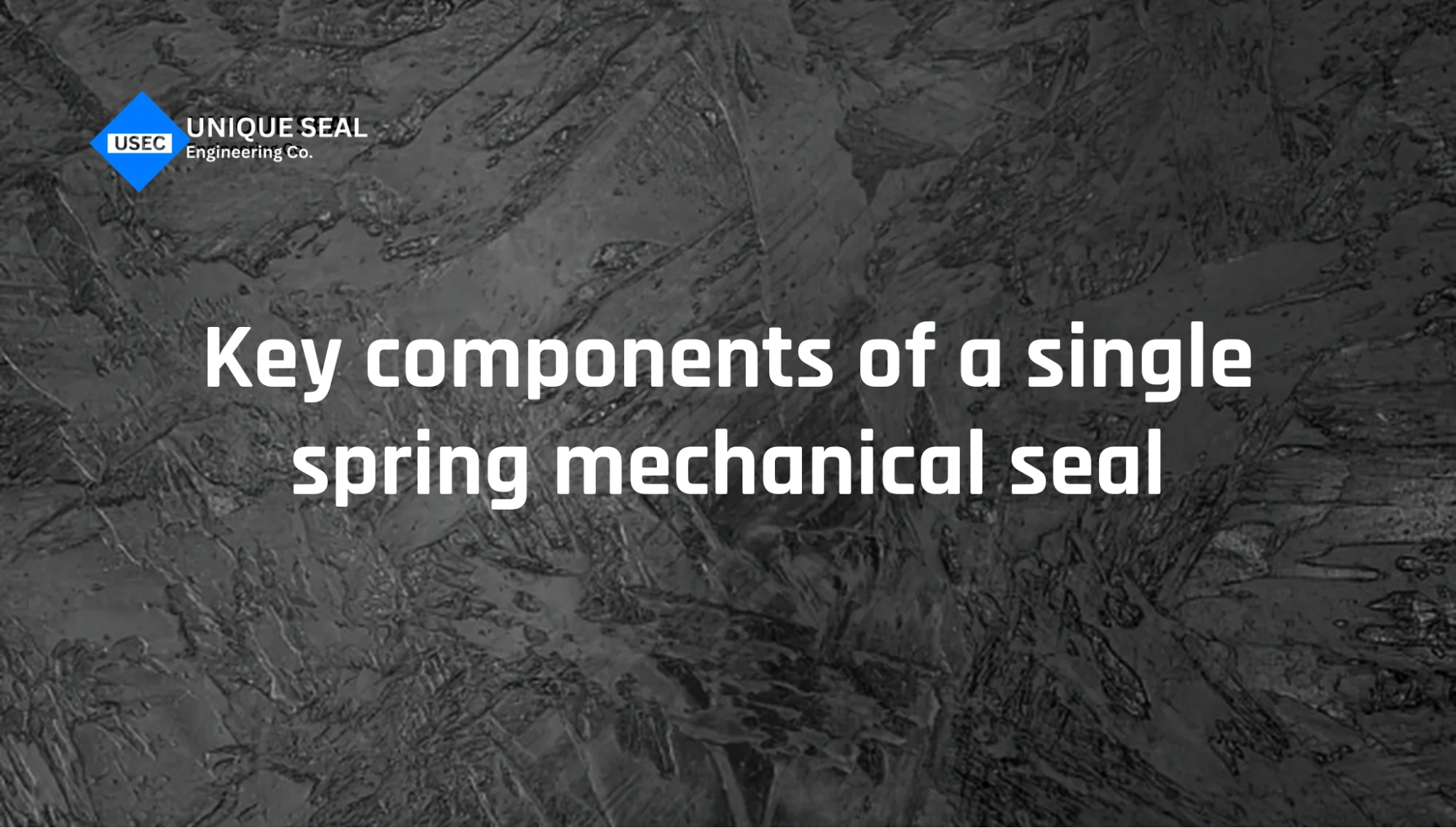 Main components of a single spring mechanical seal including rotary face, stationary face and spring.